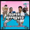 Rich Lee & JAY BILL$ 100 - Super Approved